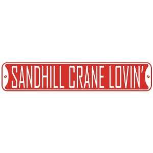   SANDHILL CRANE LOVIN  STREET SIGN