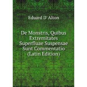   Suspensae Sunt Commentatio (Latin Edition) Eduard D Alton Books