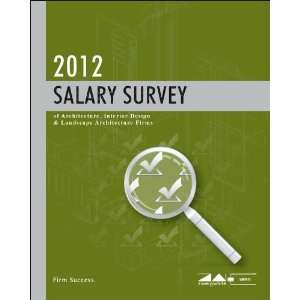  2012 Salary Survey of Architecture, Interior Design 