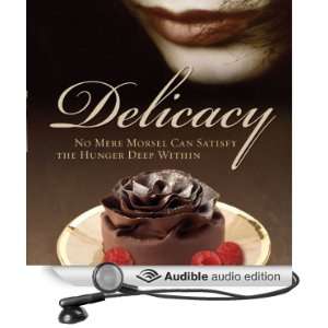  Delicacy (Audible Audio Edition) Clint L. Kelly, William 