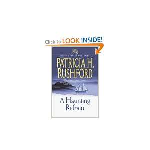    A Haunting Refrain [Paperback] Patricia H. Rushford Books