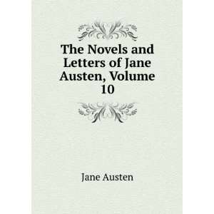  The Novels of Jane Austen, Volume 10 Jane Austen Books