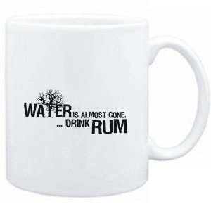   White  Water is almost gone  drink Rum  Drinks