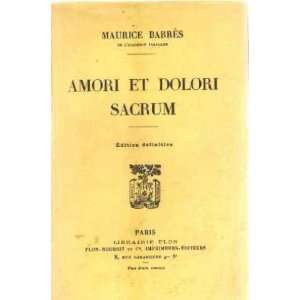  Amori et dolori sacrum Barres Maurice Books
