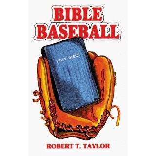 Bible Baseball by Robert T. Taylor ( Paperback   Nov. 1983)