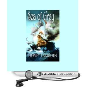   : Sea of Grey (Audible Audio Edition): Dewey Lambdin, John Lee: Books