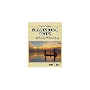  Best Fly Fishing Trips Money Can Buy Book Sports 