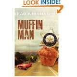 Muffin Man by Brad Whittington (Mar 19, 2012)