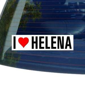  I Love Heart HELENA   Montana Window Bumper Sticker 