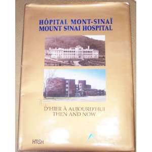  Mount Sinai Hospital Then and Now (Hopital Mont Sinai D 
