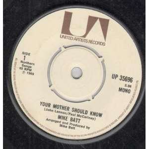  YOUR MOTHER SHOULD KNOW 7 INCH (7 VINYL 45) UK UNITED 