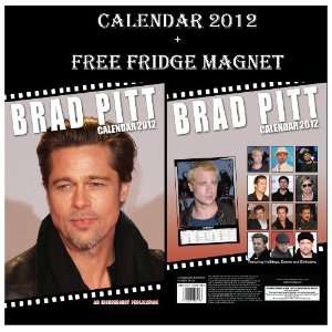  BRAD PITT 2012 CALENDAR + FREE BRAD PITT FRIDGE MAGNET BY 