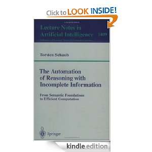 The Automation of Reasoning with Incomplete Information From Semantic 