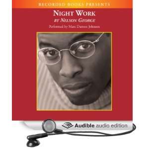   Work (Audible Audio Edition) Nelson George, Marc Damon Johnson Books