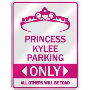   PRINCESS KYLEE PARKING ONLY  PARKING SIGN