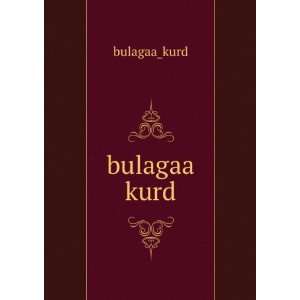  bulagaa kurd: bulagaa_kurd: Books