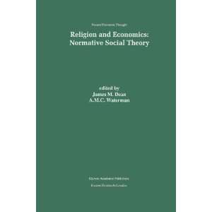  Religion and Economics: Normative Social Theory (Recent 