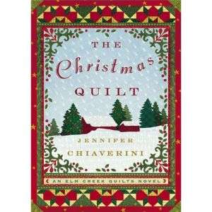 NEW The Christmas Quilt   Chiaverini, Jennifer  