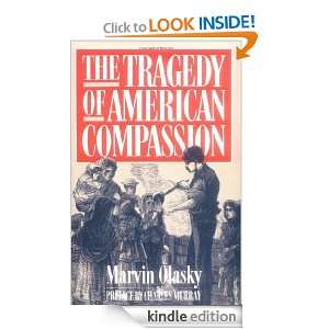 The Tragedy of American Compassion Marvin Olasky, Charles Murray 