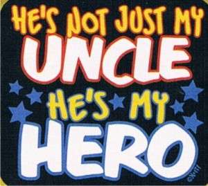 HES NOT JUST MY UNCLE HES MY HERO Kids Funny T Shirt  