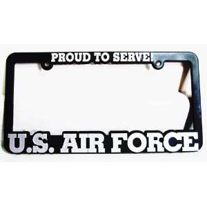  US Air Force Proud to Serve Auto License Plate Frame USAF 