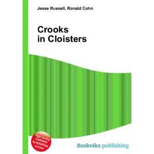  Crooks in Cloisters Ronald Cohn Jesse Russell Books
