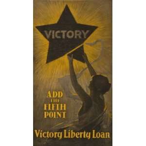  World War I Poster   Add the fifth point  Victory Liberty 