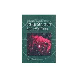    Introduction to the Theory of Stellar Structure & Evolution Books