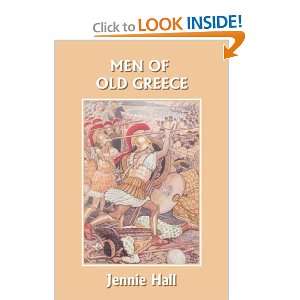  Men of Old Greece (Yesterdays Classics) (9781599152707 