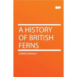  A History of British Ferns Edward Newman Books