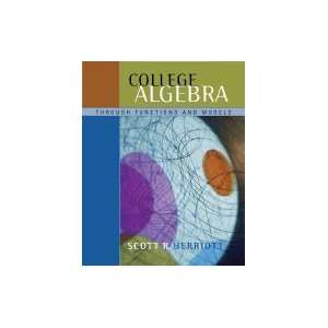  College Algebra Through Functions & Models (Hardcover 