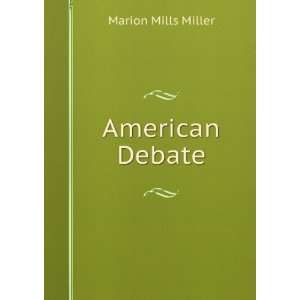 com American debate; a history of political and economic controversy 