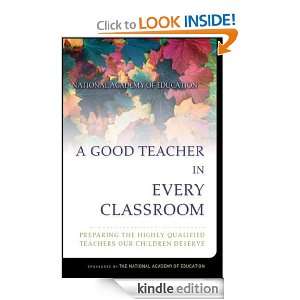   : Preparing the Highly Qualified Teachers Our Children Deserve