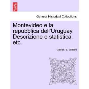  Montevideo e la repubblica dellUruguay. Descrizione e 