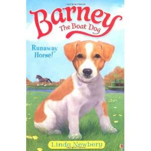  Runaway Horse. Linda Newberry (Barney the Boat Dog 