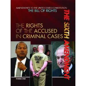  The Sixth Amendment The Rights of the Accused in Criminal 