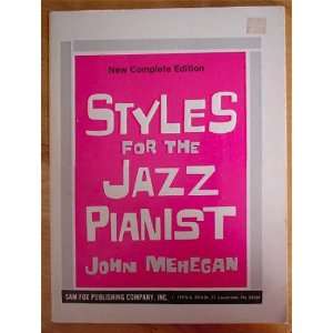  New Complete Edition Styles for the Jazz Pianist Books