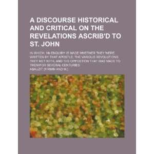 discourse historical and critical on the Revelations ascribd to St 