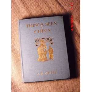  Things seen in China / by J. R. Chitty; with fifty 