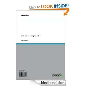 Variation im Foreigner talk (German Edition) Isabel Lungmuss  
