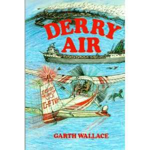  Derry Air (9780969732242) Garth Wallace Books
