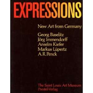  Expressions  New Art from Germany George Baselitz, Jörg 