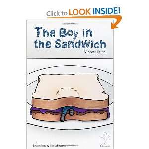   in the Sandwich (9780956120878): Vincent Eaton, Lisa Allegretta: Books
