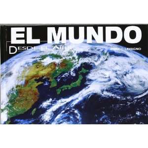  El Mundo Desde El Aire (9788496445215) Unknown Books