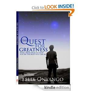 The Quest for Greatness Vital Principles to Help You Be the Best You 