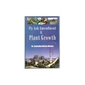  Fly Ash Amendment & Plant Growth (9788178354576): Sumedha 