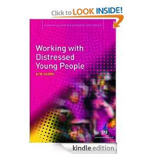 Working with Distressed Young People (Empowering Youth and Community 