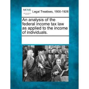  of the federal income tax law as applied to the income of individuals