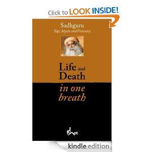 Life and Death in One Breath: Sadhguru:  Kindle Store