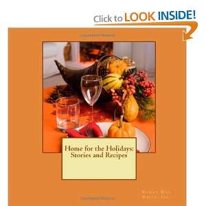  Home for the Holidays Stories and Recipes (9781467934589 